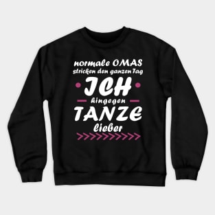 Tanzen Oma Paar Hochzeitstag Geschenkidee Crewneck Sweatshirt